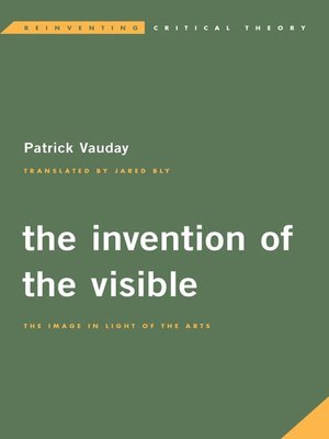 cover image of The Invention of the Visible